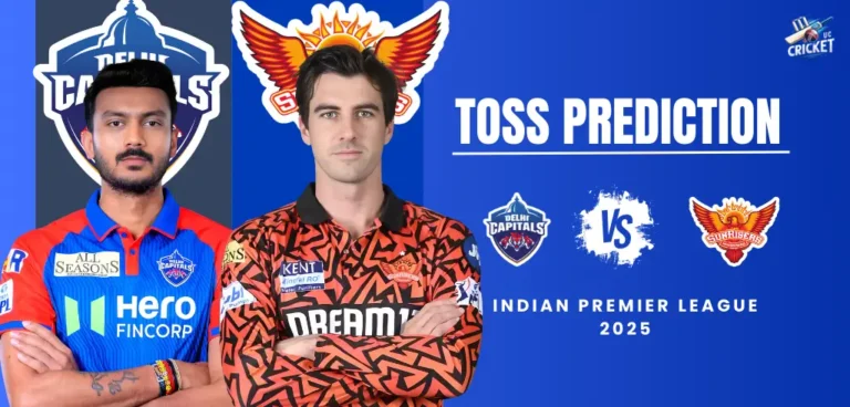 IPL 2025: DC vs SRH ಮುಖಾಮುಖಿ: ಟಾಸ್ ಗೆದ್ದ ಹೈದರಾಬಾದ್ ಬ್ಯಾಟಿಂಗ್ ಆಯ್ಕೆ..!